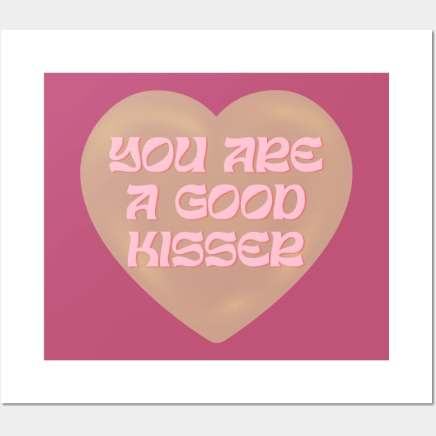 you are a good kisser Wall Art by hypocrite human